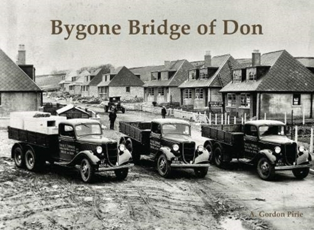 Bygone Bridge of Don, Paperback / softback Book