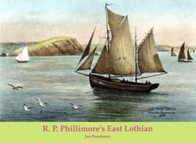 R. P. Phillimore's East Lothian, Paperback / softback Book