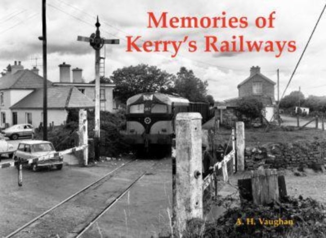Memories of Kerry's Railways, Paperback / softback Book