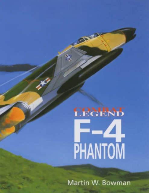 Combat Legend: F-4 Phantom, Paperback / softback Book