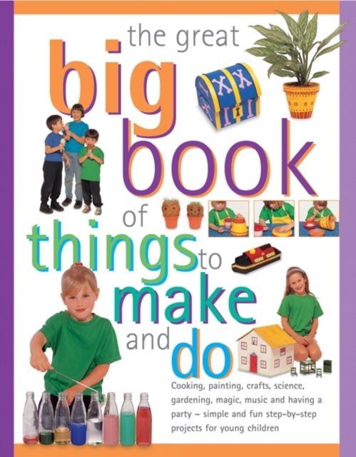 Great Big Book of Things to Make and Do, Paperback / softback Book