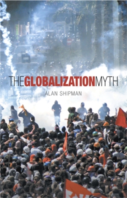 The Globalisation Myth, Paperback / softback Book