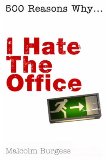 I Hate the Office, Hardback Book