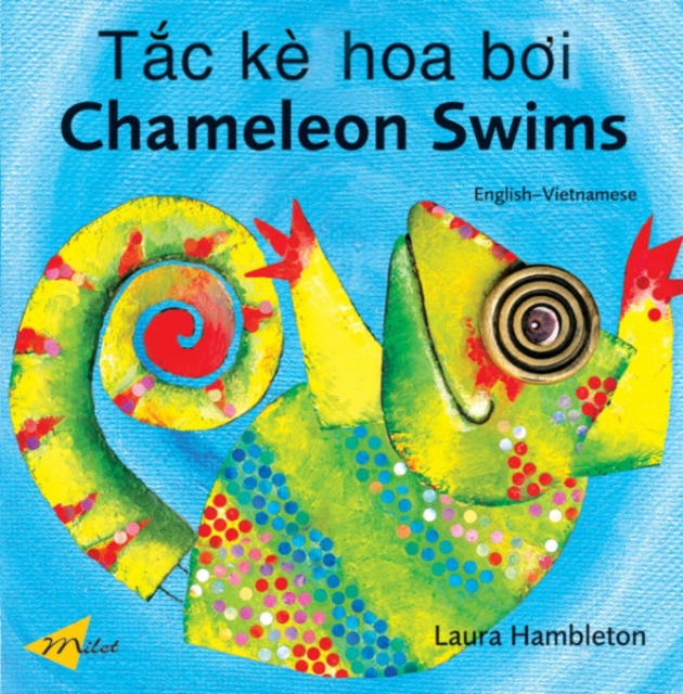 Chameleon Swims (English-Vietnamese, Hardback Book