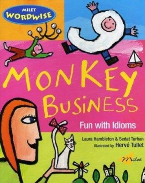 Monkey Business : Fun With Idioms, Paperback / softback Book