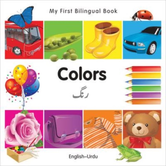 My First Bilingual Book-Colors (English-Urdu), Board book Book