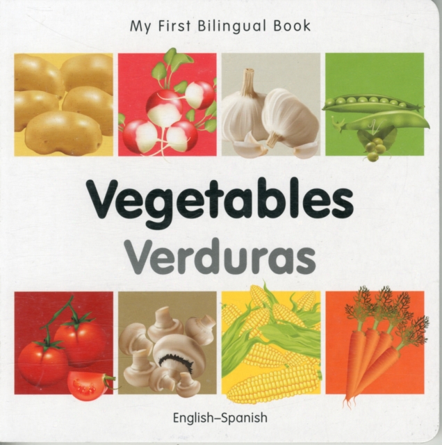 My First Bilingual Book -  Vegetables (English-Spanish), Board book Book