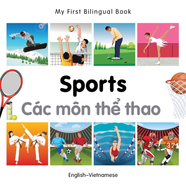 My First Bilingual Book -  Sports (English-Vietnamese), Board book Book