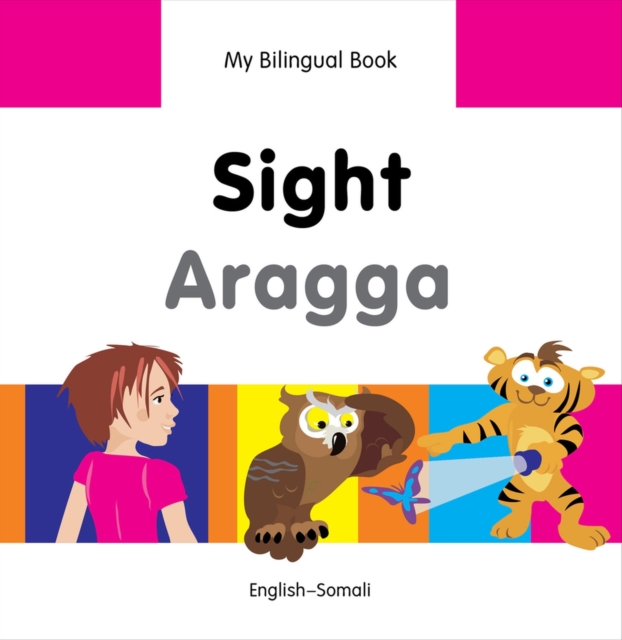 My Bilingual Book -  Sight (English-Somali), Hardback Book