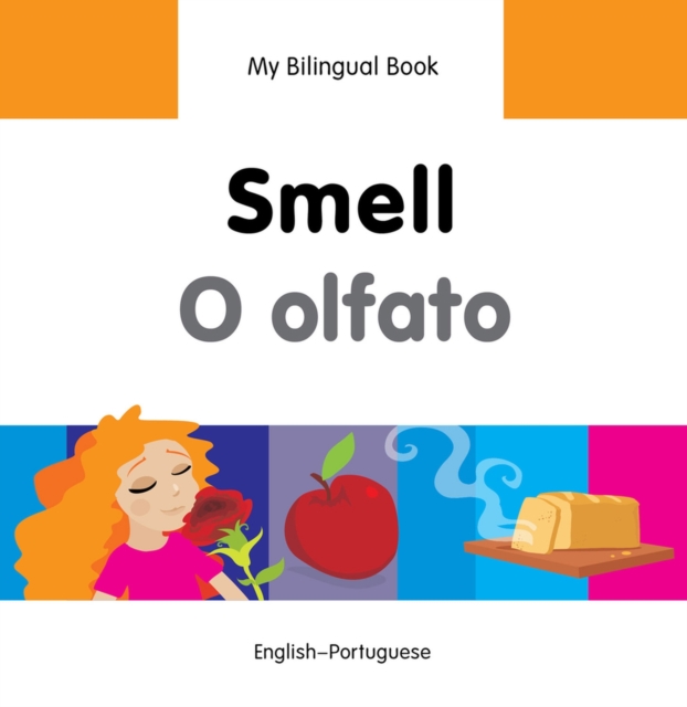 My Bilingual Book -  Smell (English-Portuguese), Hardback Book