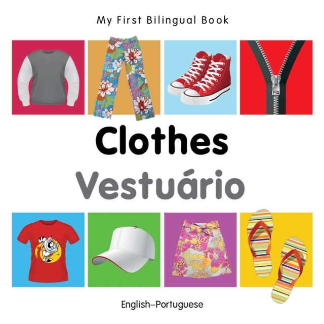 My First Bilingual Book -  Clothes (English-Portuguese), Board book Book