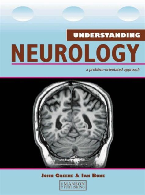 Understanding Neurology : A Problem-Oriented Approach, Paperback / softback Book
