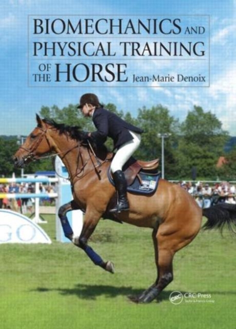 Biomechanics and Physical Training of the Horse, Hardback Book