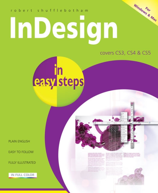 InDesign in Easy Steps : Covers CS3, CS4 and CS5, Paperback / softback Book