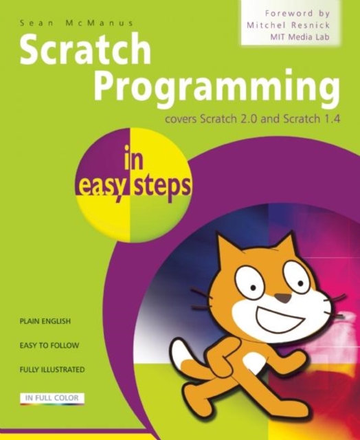 Scratch Programming in Easy Steps : Covers Versions 2 and 1.4, Paperback / softback Book