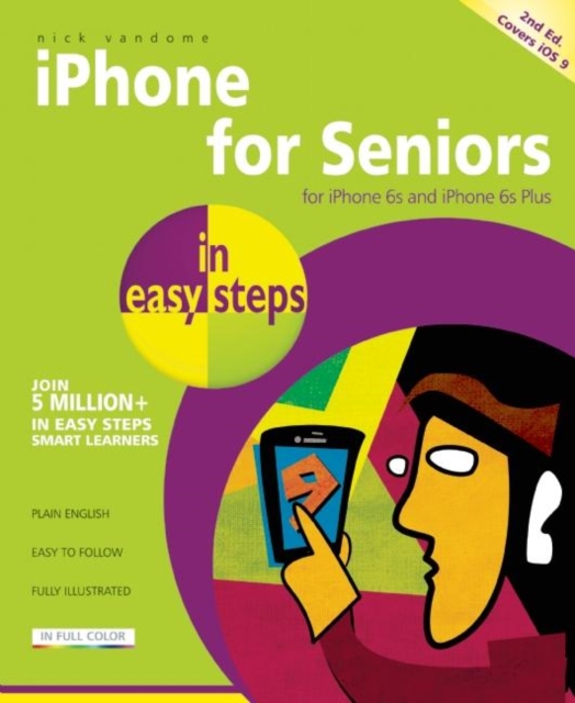 iPhone for Seniors in easy steps, Paperback / softback Book