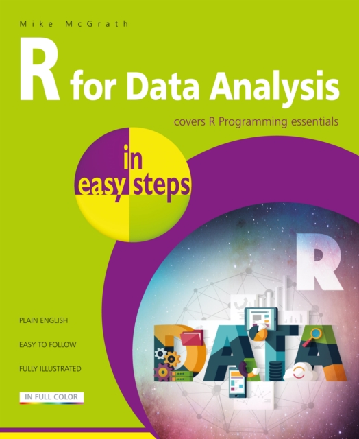 R for Data Analysis in easy steps : R Programming essentials, Paperback / softback Book
