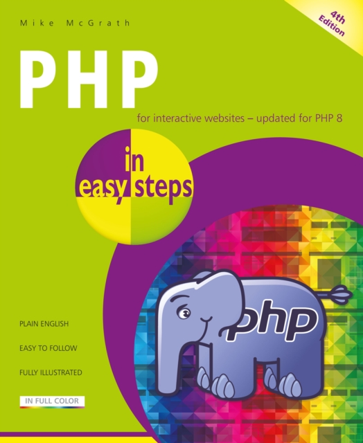 PHP in easy steps : Updated for PHP 8, Paperback / softback Book