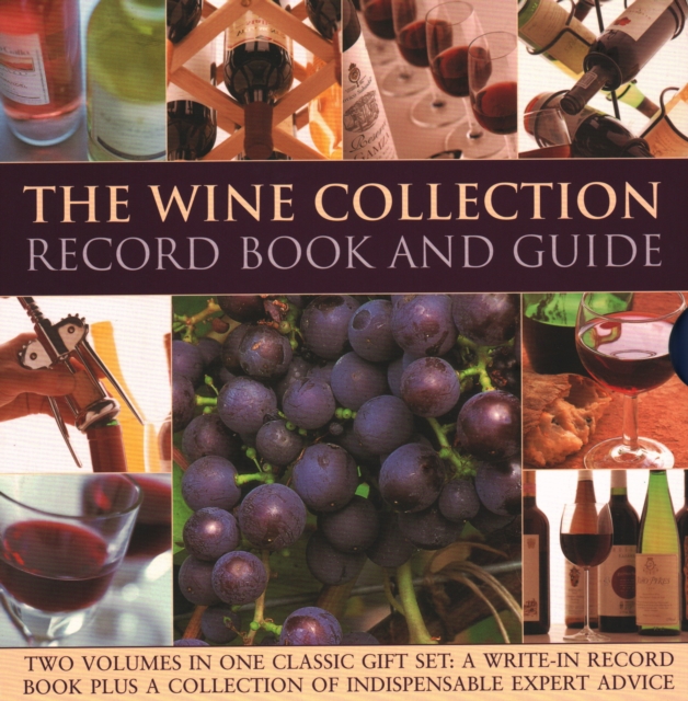 The Wine Collection: Record Book and Guide : Two volumes in one classic gift set: a write-in record book plus a collection of indispensable expert advice, Hardback Book