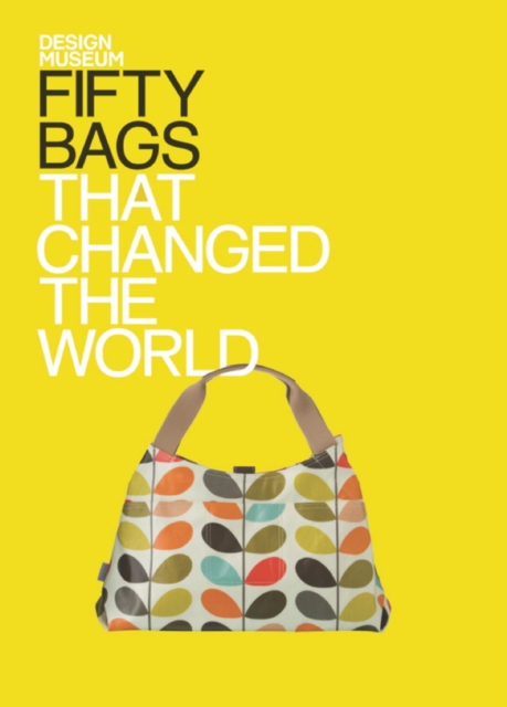 Fifty Bags that Changed the World : Design Museum Fifty, EPUB eBook