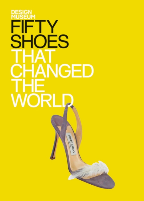 Fifty Shoes that Changed the World : Design Museum Fifty, EPUB eBook