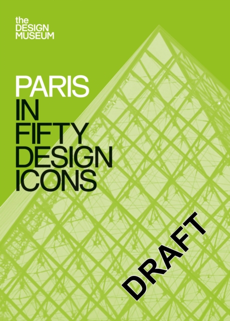 Paris in Fifty Design Icons, Paperback / softback Book