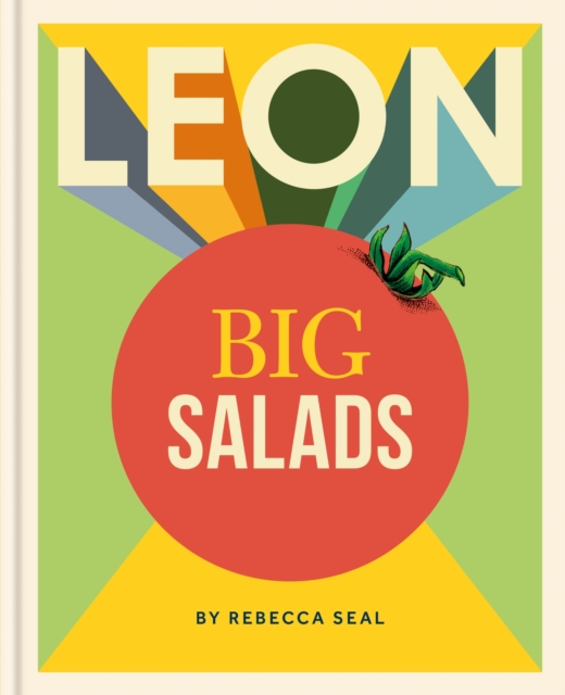 LEON Big Salads : More than 100 all-new recipes, Hardback Book