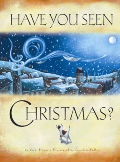Have You Seen Christmas?, Hardback Book