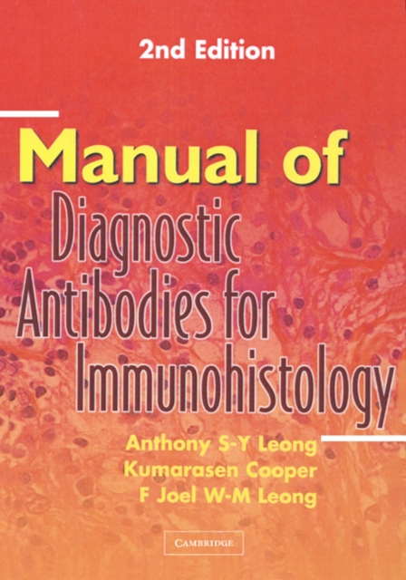 Manual of Diagnostic Antibodies for Immunohistology, Hardback Book