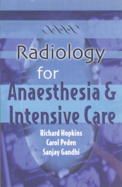 Radiology for Anaesthesia and Intensive Care, Paperback Book