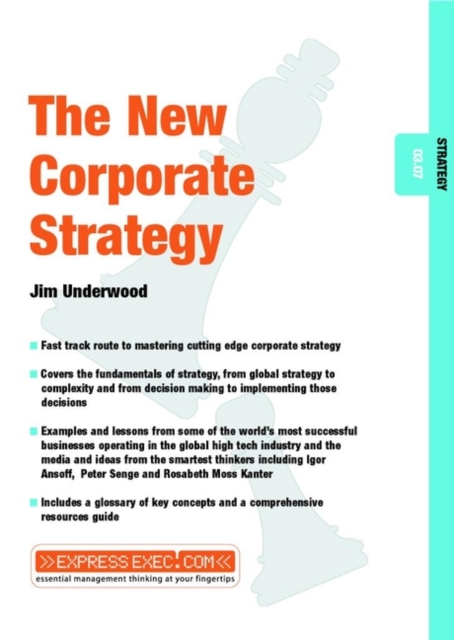 The New Corporate Strategy : Strategy 03.07, Paperback / softback Book