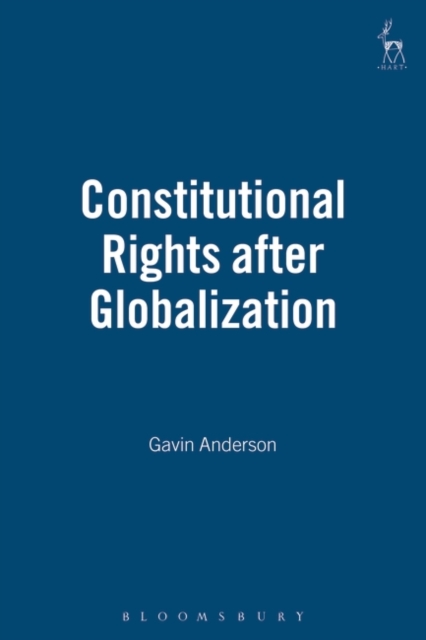 Constitutional Rights After Globalization, Hardback Book