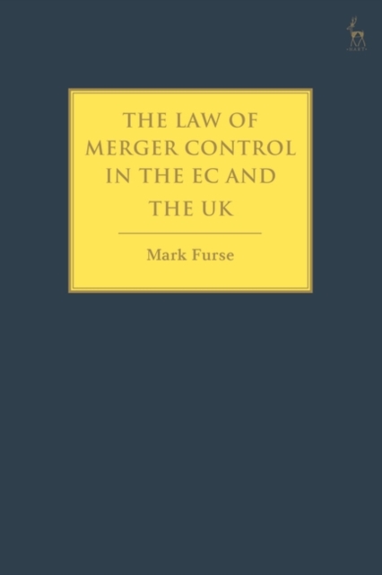 The Law of Merger Control in the EC and the UK, Paperback / softback Book