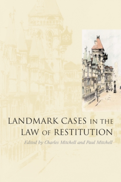 Landmark Cases in the Law of Restitution, Hardback Book