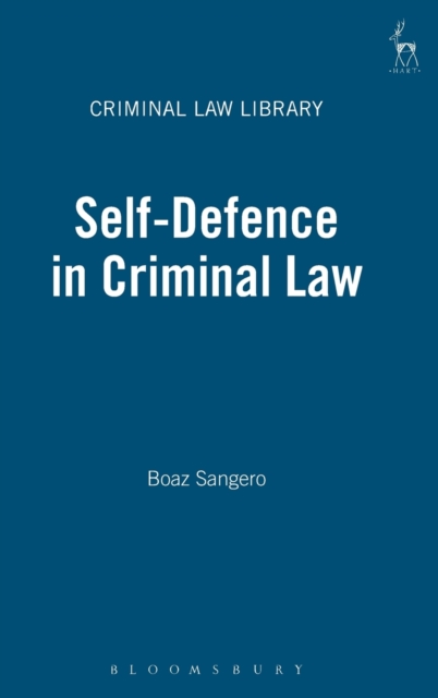 Self-defence in Criminal Law, Hardback Book