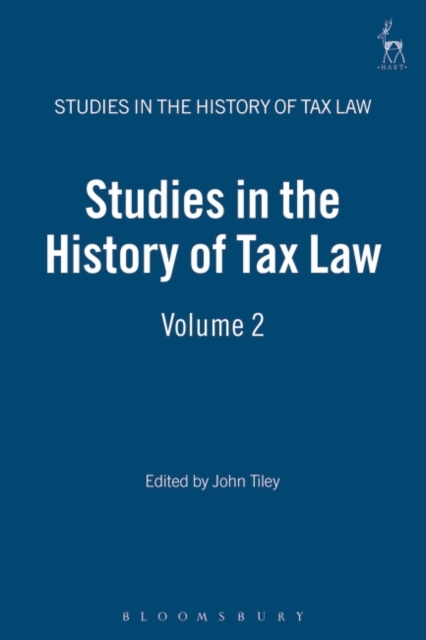 Studies in the History of Tax Law, Volume 2, Hardback Book