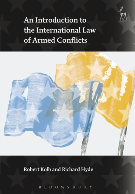 An Introduction to the International Law of Armed Conflicts, Paperback / softback Book