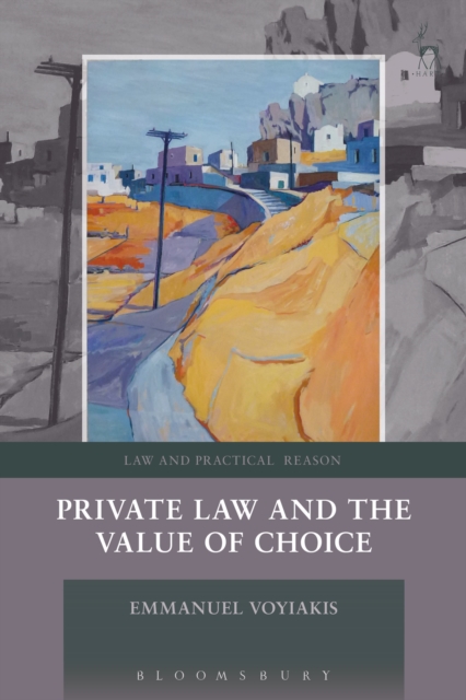 Private Law and the Value of Choice, Hardback Book