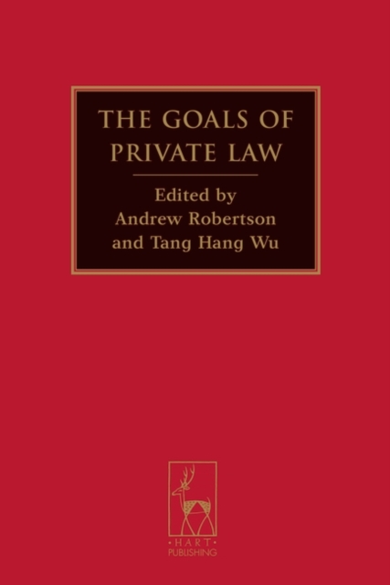 The Goals of Private Law, Hardback Book