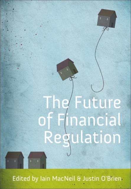 The Future of Financial Regulation, Paperback / softback Book