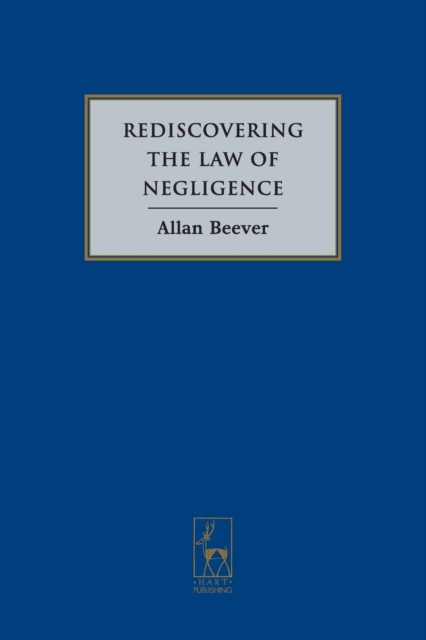Rediscovering the Law of Negligence, Paperback / softback Book
