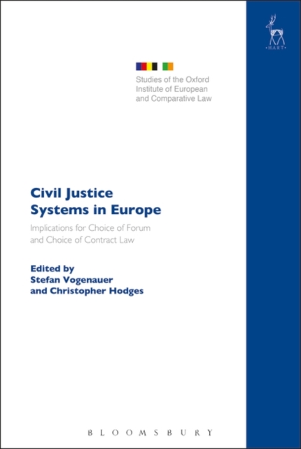 Civil Justice Systems in Europe : Implications for Choice of Forum and Choice of Contract Law, Hardback Book