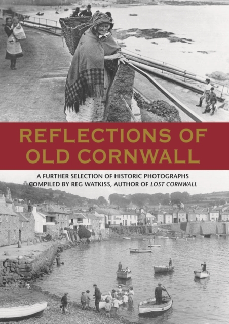 Reflections of Old Cornwall, Hardback Book