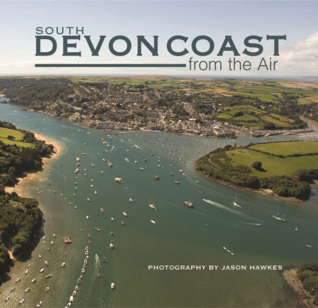 South Devon Coast from the Air, Hardback Book