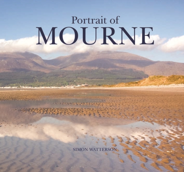 Portrait of Mourne, Hardback Book
