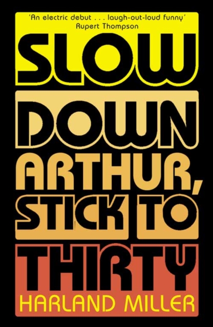 Slow Down Arthur, Stick to Thirty, Paperback / softback Book
