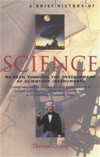 A Brief History of Science : through the development of scientific instruments, Paperback / softback Book