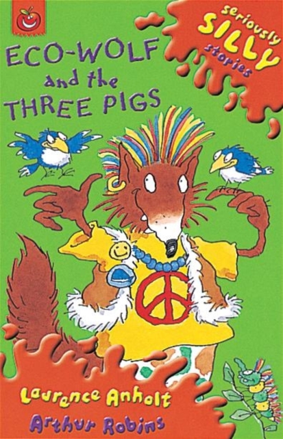 Seriously Silly Stories: Ecowolf and The Three Pigs, Paperback Book