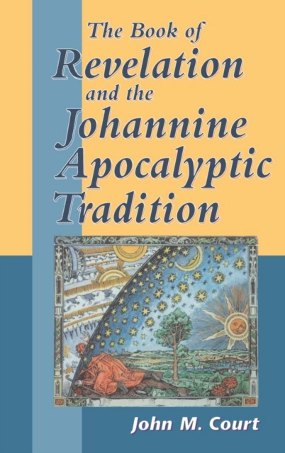 The Book of Revelation and the Johannine Apocalyptic Tradition, Hardback Book
