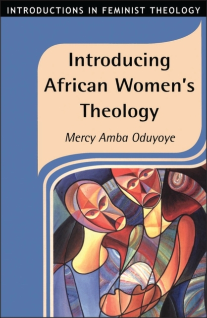 Introducing African Women's Theology, Paperback / softback Book